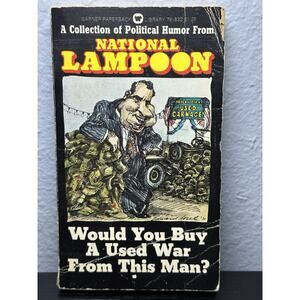 1972 National Lampoon Political Humor Would You Buy A Used War From This Man?